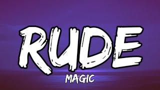 MAGIC  Rude Lyrics [upl. by Ellan478]