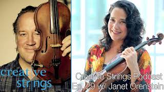 Surviving Focal Dystonia w Violinist Janet Orenstein  Creative Strings Podcast Ep 29 [upl. by Ahterahs]