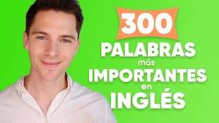 Las palabras más importantes en inglés para principiantes [upl. by Shafer]