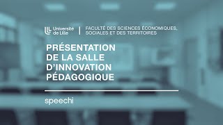 Présentation de la salle d’innovation pédagogique de lUniversité de Lille  Speechi Part 37 [upl. by Adnawaj113]