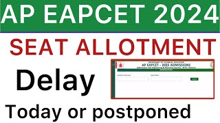 AP EAPCET 2024 SEAT ALLOTMENT DELAY  EAMCET SEAT ALLOTMENT UPDATE [upl. by Hsu]