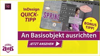 An Basisobjekt ausrichten – InDesign QUICKTIPP [upl. by Rabaj590]