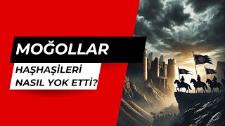 Moğollar Haşhaşileri Nasıl Yok Etti [upl. by Cindra]