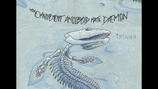 Tiktaalik Official Lyric Video  The Omnipotent Amoeboid Matte Daemon [upl. by Erasmus]