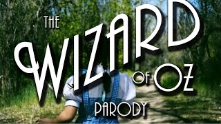 Official Video quotWizard of Ozquot parody by ForeverYoung Productions [upl. by Acinnor]