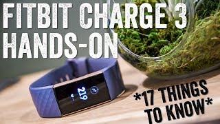 Fitbit Charge 3 Handson 17 Things To Know [upl. by Rip539]