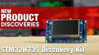 New Product Discoveries Special Edition ST Micro STM32H735 DigiKey Electronics [upl. by Aerdnahs]