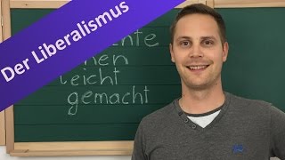 Liberalismus Überblick  Definition liberale Forderungen Träger und Auswirkung [upl. by Elledoj]