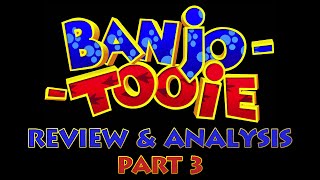 BanjoTooie Review amp Analysis Part 3 of 4 [upl. by Aiasi]