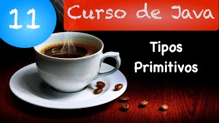 Curso de Java 11 Variáveis  Tipos Primitivos [upl. by Dymoke198]