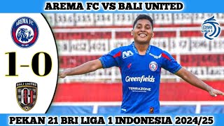 AREMA FC VS BALI UNITED  10  Pekan 21 BRI Liga 1 Indonesia 202425 [upl. by Lane]