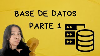 te explico conceptos clave de la BASE DE DATOS parte1 [upl. by Nadnarb]