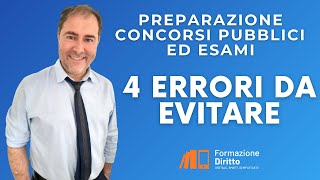 Preparazione concorsi Pubblici ed Esami 4 Errori da Evitare [upl. by Yeltrab218]