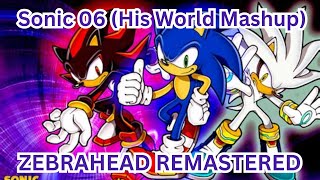 quotSonic 06 Fusion Mashup  Zebrahead  Sonic The Hedgehog OST  Intense Mixquot [upl. by Ike]