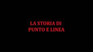 La Storia di Punto e Linea [upl. by Flieger869]