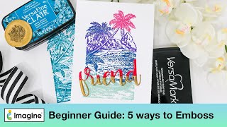 Beginner Guide Five Heat Embossing Tips for Beginners [upl. by Clauddetta]