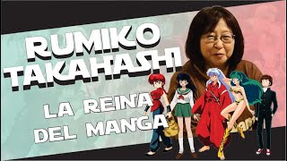 RUMIKO TAKAHASHI  La REINA del Manga [upl. by Evoy]