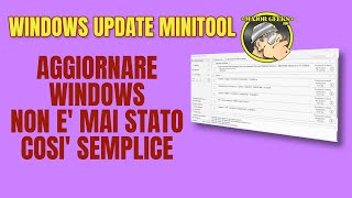 Windows Update MiniTool  Aggiornare Windows non è mai stato così semplice [upl. by Dacy]