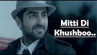 Mitti Di Khushboo Full Song  Ayushmann Khurrana  Rochak Kohli  Lyrics Video Song [upl. by Lizette]