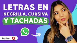 Cómo HACER un TEXTO en NEGRITA CURSIVA y TACHADO en WhatsApp  💬Cambia el estilo de fuente📱 [upl. by Aehsa]