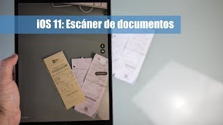 iOS 11 convierte tu iPhone o iPad en un escáner de documentos [upl. by Mathew]