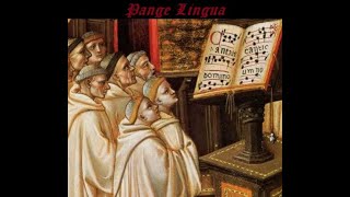 Plainchant  Pange Lingua [upl. by Esirehc]