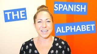 The Spanish Alphabet How to Say the Letters amp Sounds [upl. by Leupold]