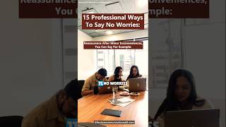 15 Professional ways to say no worries For different situations noworries [upl. by Luhey]