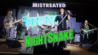 NightSnake performing Mistreated  LIVE [upl. by Lleze487]