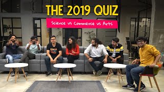 The 2019 Quiz Science Vs Commerce Vs Arts  Ok Tested [upl. by Ehav162]