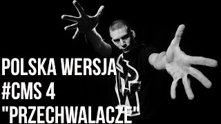 Polska Wersja  CMS4  Przechwalacze feat DJ Spliff prod Maikendo [upl. by Vieva321]