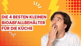 【Bioabfallbehälter für küche klein】Die 4 besten kleinen Bioabfallbehälter für die Küche 🔥 [upl. by Adle]