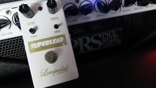 Lovepedal Superlead  Pedal Demo [upl. by Kataway93]