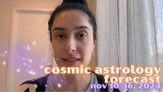 Cosmic Astrology Forecast Nov 1016 2024 Taurus Full Moon [upl. by Anal409]