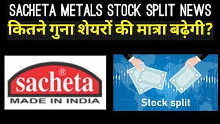 Sacheta Metals Stock Split News  Investor Goals [upl. by Ashti]