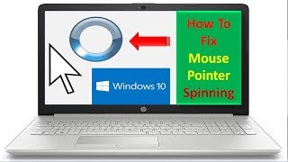 Fix Mouse Pointer Spinning Blue Circle In Windows 10 [upl. by Waite]