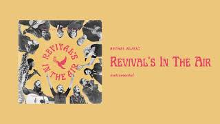 Revivals In The Air Instrumental Bethel Music Ft Melissa Helser [upl. by Yesnek]