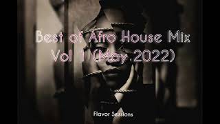 Afro House Mix May 2022 Da Capo Mzux Maen Caiiro Suka Zakes Bantwini [upl. by Nnyroc916]