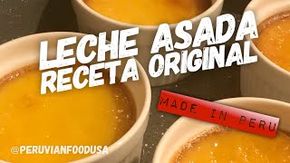 Como hacer leche asada Receta original Peruana Paso a Paso [upl. by Hayyifas663]