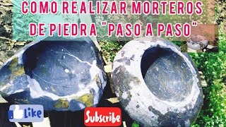 Como Hacer Morteros de Piedra aprende a realizarlos Paso a Paso Estilo Artesano Andahuaylino [upl. by Beth]