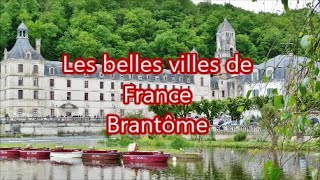 Les belles villes de France Brantôme Dordogne 24 [upl. by Latihs]