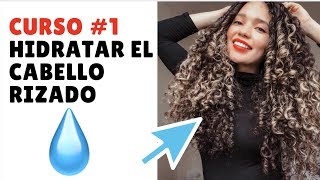 Curso para Rizos Cómo hidratar el cabello Rizado Varias maneras [upl. by Yasu173]