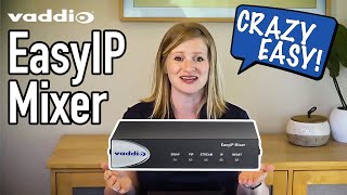 EasyIP Mixer AVoIP Production Switcher Overview in 2 minutes  Vaddio [upl. by Zipnick]