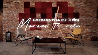 Gordana Ivanjek Tušek  Moram ti reči Official video [upl. by Retxab]