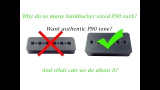 Why do so many humbucker sized P90s suck and what can we as pickup builders do about it [upl. by Aihcsrop110]