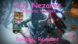 Solo Nezarec Prismatic Warlock  Revenant Destiny 2 [upl. by Thornton894]