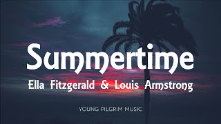 Ella Fitzgerald amp Louis Armstrong  Summertime Lyrics [upl. by Nileuqcaj]