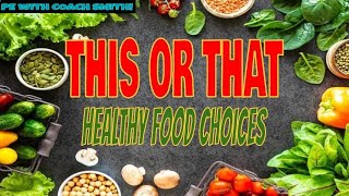 This or That Healthy Food Choices Tabata Kids Workout PE activity or BRAIN BREAK [upl. by Sura]