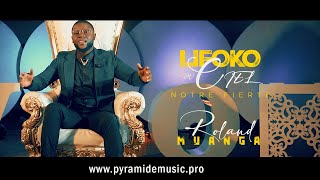 LIFOKO DU CIEL NOTRE FIERTE  ROLAND MUANGA CLIP OFFICIEL [upl. by Hansiain368]