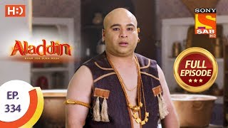 Aladdin  Ep 334  Full Episode  26th November 2019 [upl. by Vigor]